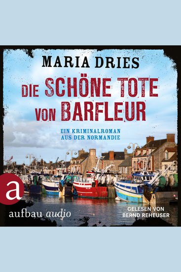 Die schöne Tote von Barfleur - Kommissar Philippe Lagarde - Ein Kriminalroman aus der Normandie Band 2 (Ungekürzt) - cover