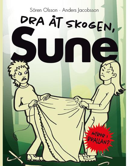 Dra åt skogen Sune! - cover
