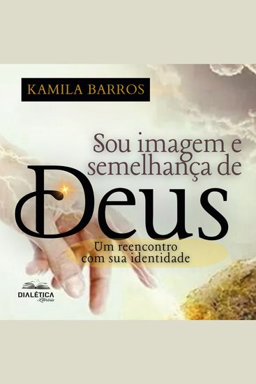 Sou Imagem e Semelhança de Deus - Um reencontro com sua identidade - cover