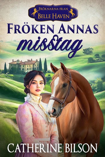 Fröken Annas misstag - En söt regency-romans med spioner hemligheter och stulna kyssar - cover