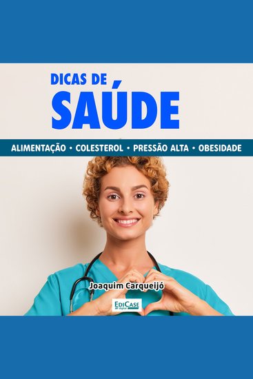 Dicas de Saúde - Dicas e informações para combater colesterol pressão alta obesidade - cover
