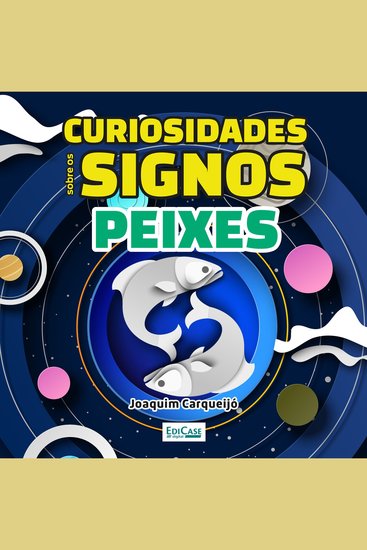 Audiobook Curiosidades Sobre os Signos - Peixes - Simbologia curiosidades personalidade mitos e verdade - cover
