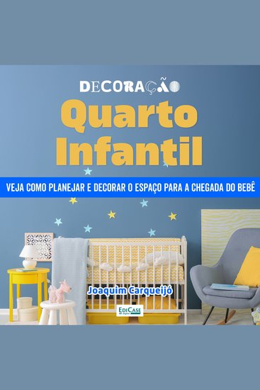 Decoração Quarto Infantil - Veja como planejar e decorar o espaço para a chegada do bebê - cover