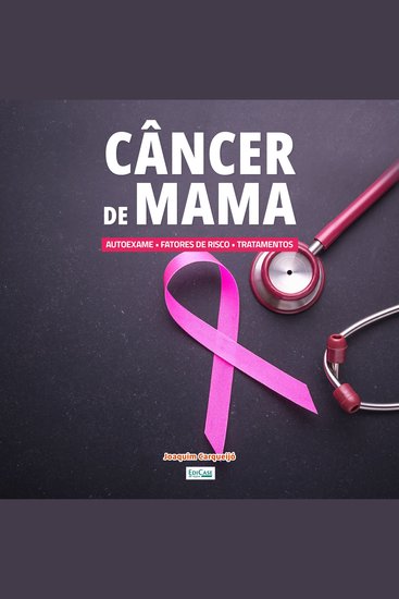Câncer de Mama - Autoexame sintomas tratamentos - cover