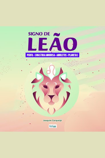 Signo de Leão - Perfil sinastria amorosa amuletos planetas - cover