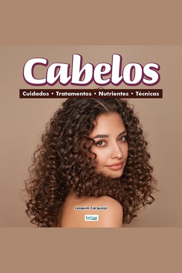 Cabelos - Cuidados tratamentos tipos de cabelo - cover