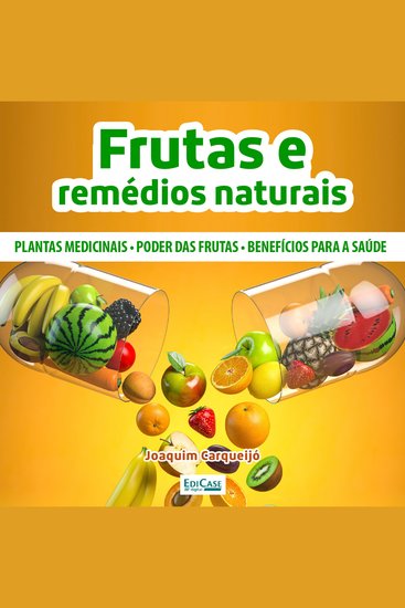 Frutas e Remédios Medicinais - Benefícios vitaminas uso - cover