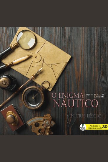 O Enigma Náutico - Arquivos do Detetive Leônidas Ramos - O Beco Lamacento e a ruiva - cover