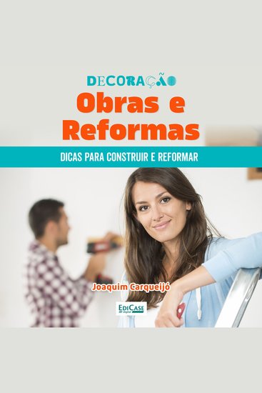 Decoração Obras e Reformas - Dicas para construir proteger móveis reformas - cover