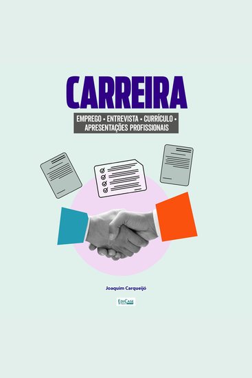 Carreira - Dicas para arrumar emprego profissões do futuro currículo entrevista desenvolvimento pessoal - cover