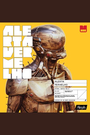 Alerta vermelho - O livro que inspirou a série Diários de um Robô-Assassino - cover