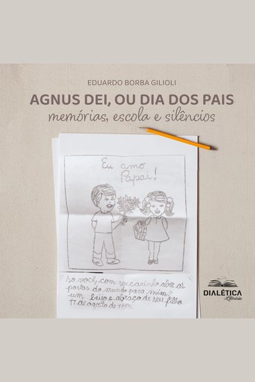 Agnus Dei ou Dia dos Pais - memórias escola e silêncios - cover