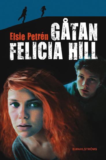 Gåtan Felicia Hill - cover
