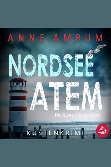 Nordsee Atem - Die Küsten-Kommissare: Küstenkrimi (Die Nordsee-Kommissare 14) - cover