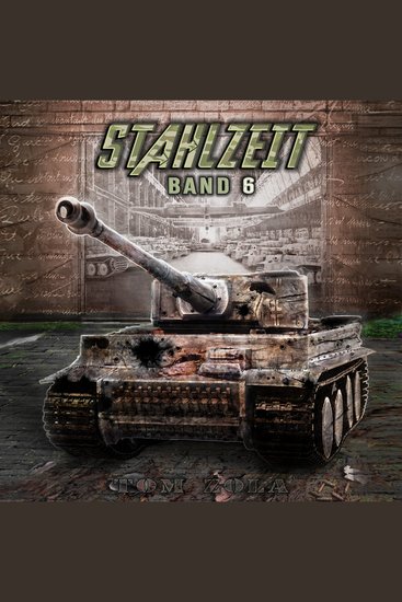 STAHLZEIT Band 6: "Raketenkrieg" – Der andere 2 Weltkrieg (Stahlzeit - Alternativweltgeschichte über einen anderen 2 Weltkrieg) - cover
