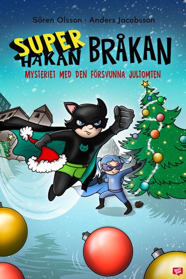Super-Bråkan Mysteriet med den försvunna jultomten - cover