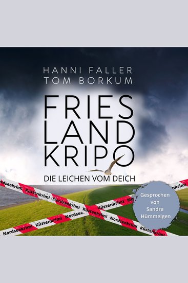Die Leichen vom Deich - Der erste Fall für Kommissarin Andi Sturm - Ein spannender Nordseekrimi Küstenkrimi - cover