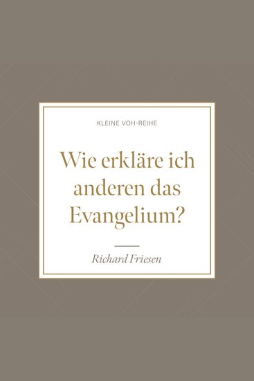 Wie erkläre ich anderen das Evangelium? - Kleine VOH-Reihe - cover