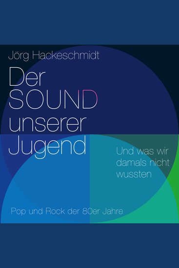 Der Sound unserer Jugend - Und was wir damals nicht wussten Pop und Rock der 80er Jahre - cover