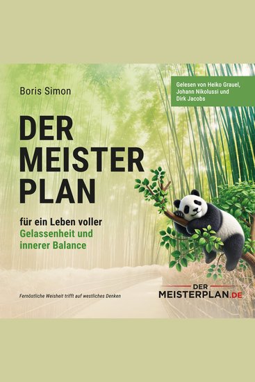 Der Meisterplan für ein Leben voller Gelassenheit und innerer Balance - Fernöstliche Weisheit trifft auf westliches Denken - cover