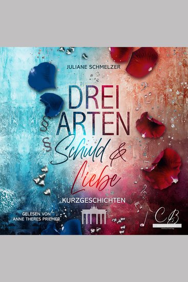 Drei Arten Schuld und Liebe - Kurzgeschichten - cover