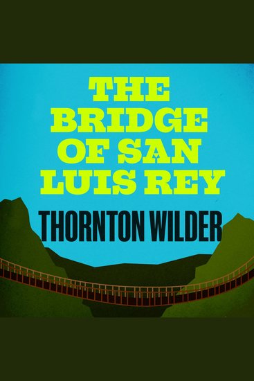 The Bridge of San Luis Rey - cover