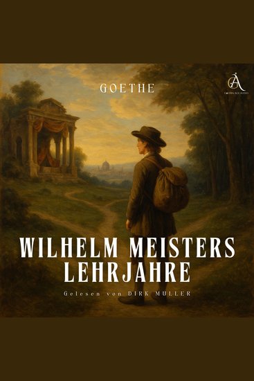 Wilhelm Meisters Lehrjahre - Hörbuch Klassiker - cover