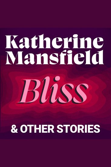 Bliss and Other Stories - cover