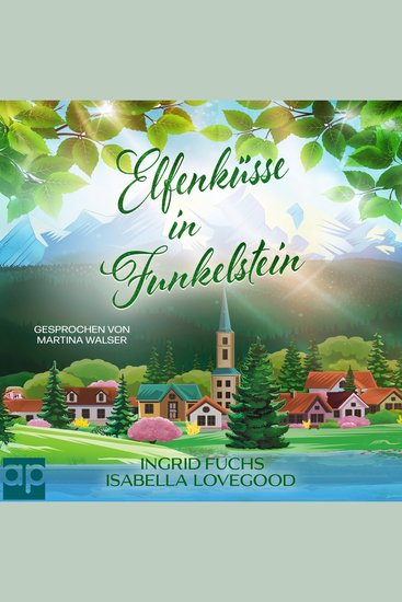 Elfenküsse in Funkelstein - Wohlfühlroman - cover