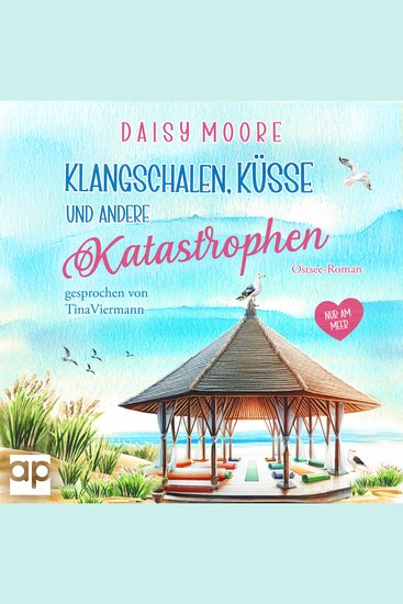 Klangschalen Küsse und andere Katastrophen - Ostsee-Roman - cover