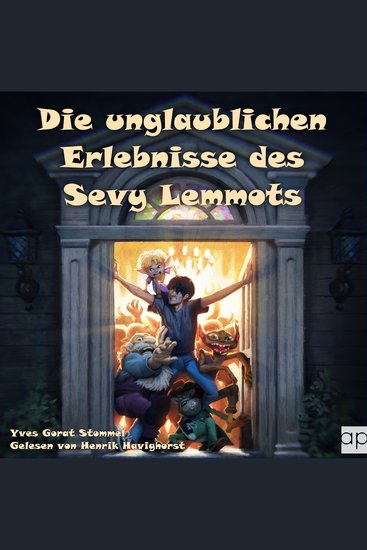 Die unglaublichen Erlebnisse des Sevy Lemmots - cover