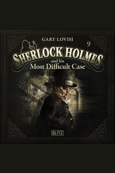 New Cases of Sherlock Holmes - Episode 9: Sherlock Holmes and his most difficult case - cover