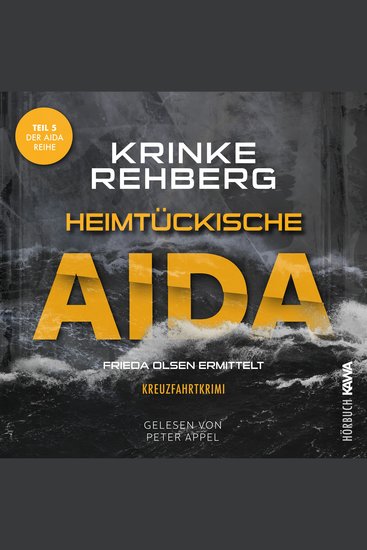 Heimtükische AIDA: Kreuzfahrtkrimi Teil 5 - Frieda Olsen ermittelt - cover