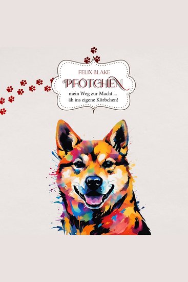 Pfötchen Mein Weg zur Macht äh ins eigene Körbchen! - Mein Weg zur Macht äh ins eigene Körbchen! - cover