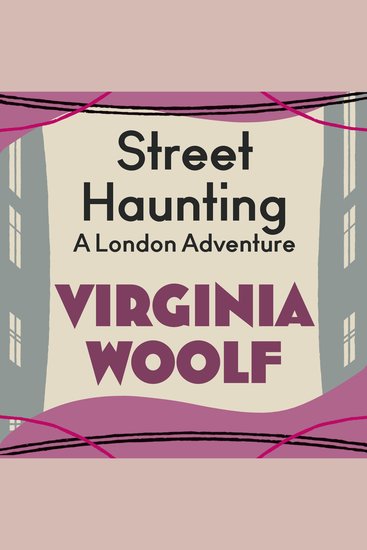 Street Haunting: A London Adventure - cover