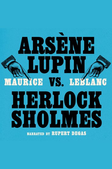 Arsène Lupin vs Herlock Sholmes - Arsène Lupin: Book #2 - cover