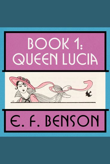 Queen Lucia - Mapp and Lucia: Book #1 - cover
