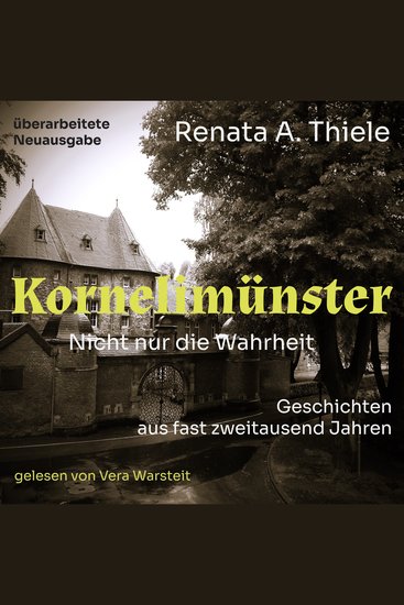 Kornelimünster Nicht nur die Wahrheit - Geschichten aus fast zweitausend Jahren - cover