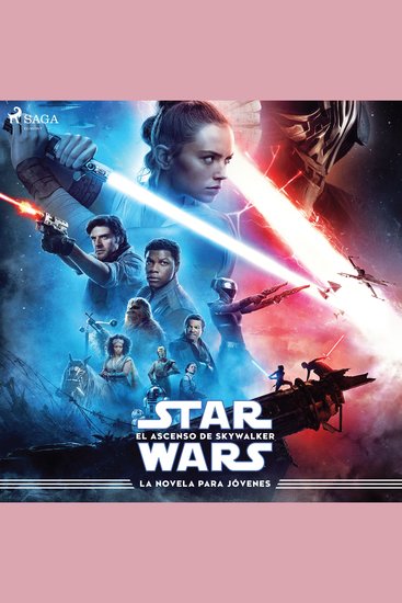 Star Wars: El ascenso de Skywalker – La novela para jóvenes - Episodio IX - cover