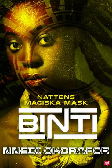 Binti 3: Nattens magiska mask - cover
