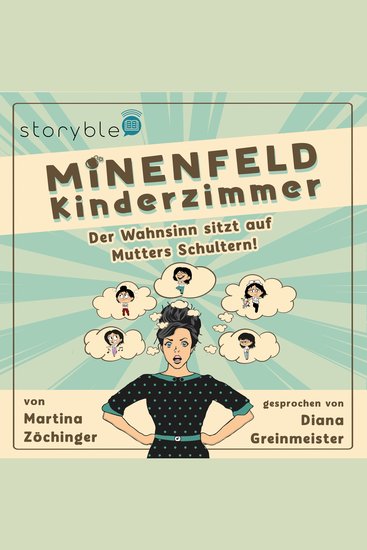 Minenfeld Kinderzimmer - Der Wahnsinn sitzt auf Mutters Schultern! - cover