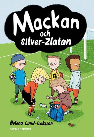 Mackan och silver-Zlatan - cover