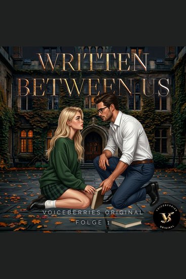 Written Between Us - Folge 1 - Eine Professor x Student Age Gap Romance - cover