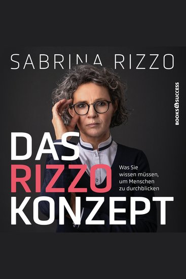 Das Rizzo-Konzept - Was Sie wissen müssen um Menschen zu durchblicken - cover