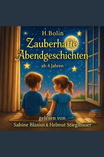 Zauberhafte Abendgeschichten ab 4 Jahren - Geschichten vor dem Zubettgehen - cover