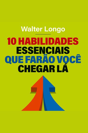 10 habilidades essenciais que farão você chegar lá - cover
