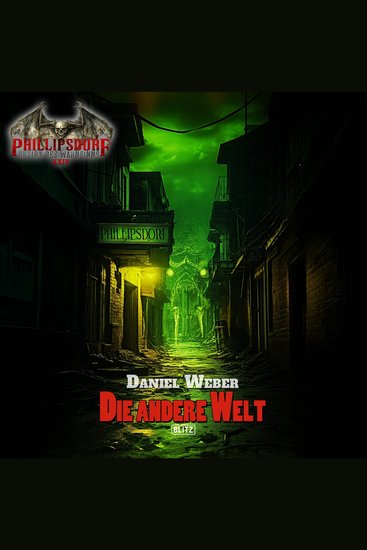 Band 4: Die andere Welt - Phillipsdorf - Bezirk des Wahnsinns - cover