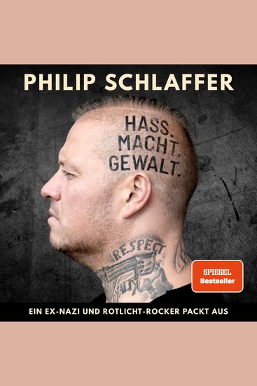 Hass Macht Gewalt - Ein Ex-Nazi und Rotlicht-Rocker packt aus - cover