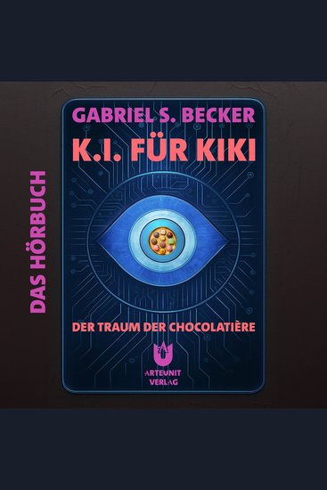 KI für Kiki - Der Traum der Chocolatière - Das Hörbuch - cover