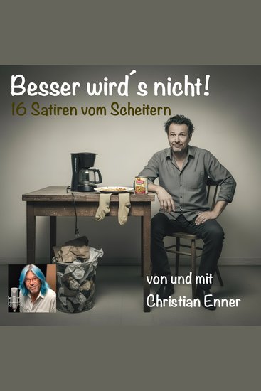 Besser wird´s nicht - 16 Satiren vom Scheitern - cover